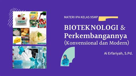 Perbedaan Bioteknologi Konvensional Dan Modern