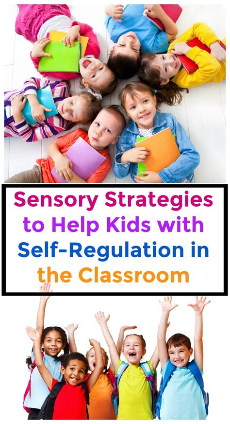 Sensory Strategies To Help Kids With Self Regulation In The Classroom