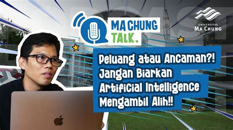 Peluang Atau Ancaman Jangan Biarkan Artificial Intelligence Mengambil