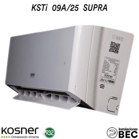 AIRE ACONDICIONADO KOSNER KSTi 09A 25 SUPRA R 32 Instalaciones BEC