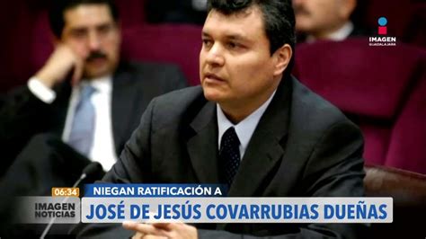 Niegan Ratificación A José De Jesús Covarrubias Dueñas Imagen Gdl Con