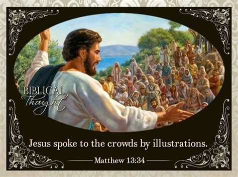 Saturday June 4 Jesus Spoke To The Crowds By Illustrations —matthew 13