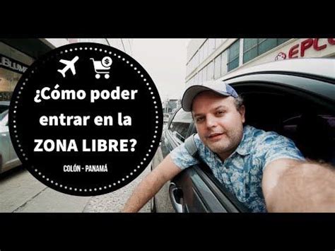 Cómo ingresar a la ZONA LIBRE de Colón VALE LA PENA TODO lo que