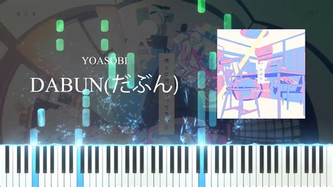 Tabun Probably Yoasobi Piano Tutorial Sheet Youtube