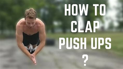 How To CLAP Push Ups CLAP Push Ups Tutorial YouTube