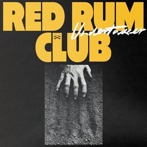 Red Rum Club - Undertaker - Reviews - Album of The Year