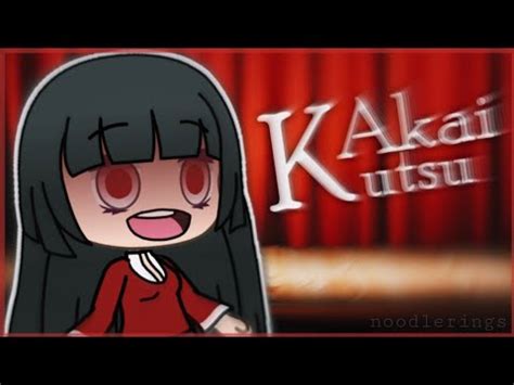 Akai Kutsu Japanese Urban Legend Gacha Life Youtube