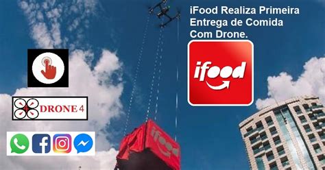 Drone 4 Começou iFood Realiza Primeira Entrega de Comida Drone