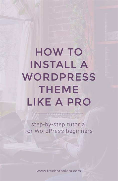 Learn How To Install Or Upload A Wordpress Theme With This Step By Step