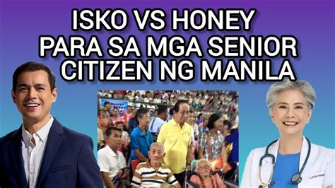 Isko Vs Honey Panagawan Ng Mga Senior Sa Manila Youtube