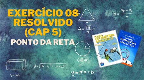 Exercícios Resolvidos Ga Cap 5 Ex 08 Reta Youtube