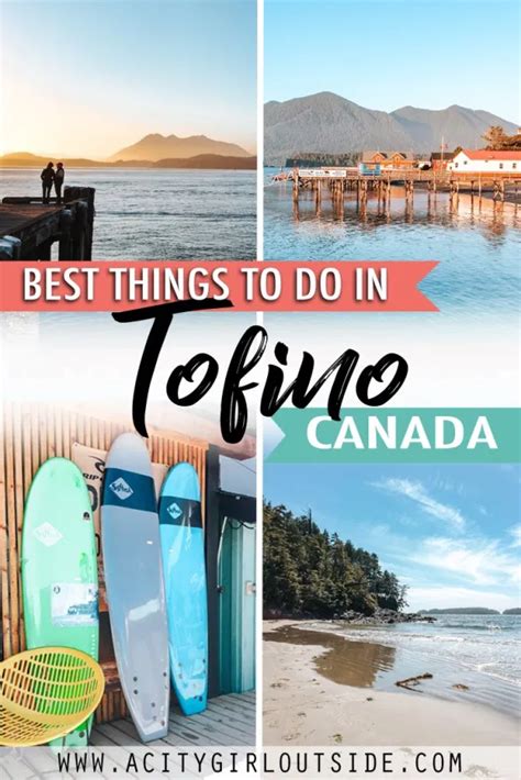 Best Things To Do In Tofino Vancouver Island S Ultimate Beach