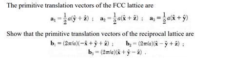 Solved The Primitive Translation Vectors Of The Fcc Lattice Chegg