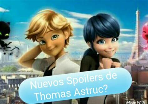 Nuevos Spoilers De Thomas Astruc •miraculous Ladybug Español• Amino