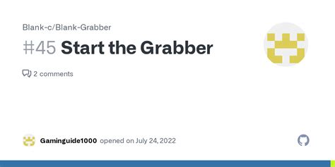 Start The Grabber · Issue 45 · Blank Cblank Grabber · Github