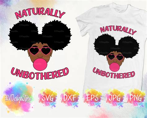 Naturally Unbothered Svg Afro Girl Svg Black Girl Svg Cute Afro Girl