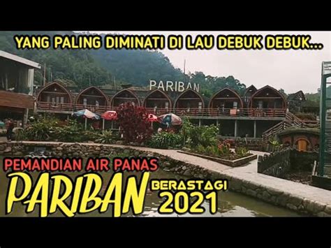 Pemandian Air Panas Pariban Berastagi Yang Paling Diminati Di