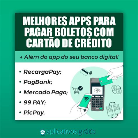 Qual O Melhor App Para Pagar Boleto Cart O De Cr Dito