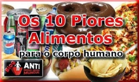 Os Piores Alimentos Para O Corpo Humano