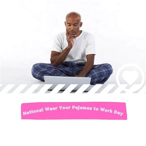 National Wear Your Pajamas To Work Day 2025 I Love It