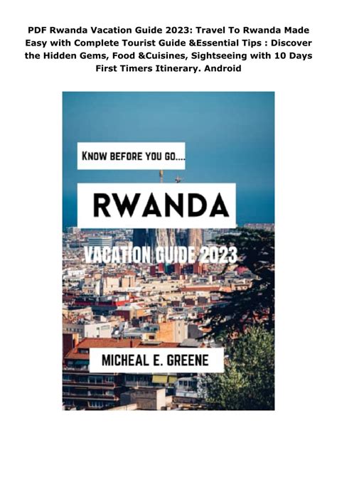 PDF Rwanda Vacation Guide 2023: Travel To Rwanda Made Easy with