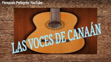 Las Voces De Cana N El Valor De Un Alma Youtube