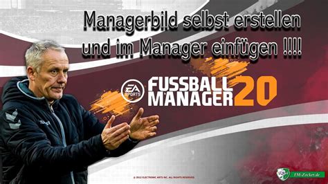 Tutorial Fussball Manager Managerbild Erstellen Einf Gen Youtube