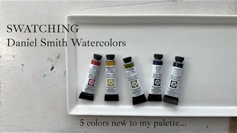 Swatching Daniel Smith Watercolors New To My Palette Youtube