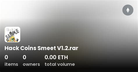 Hack Coins Smeet V1.2.rar - Collection | OpenSea
