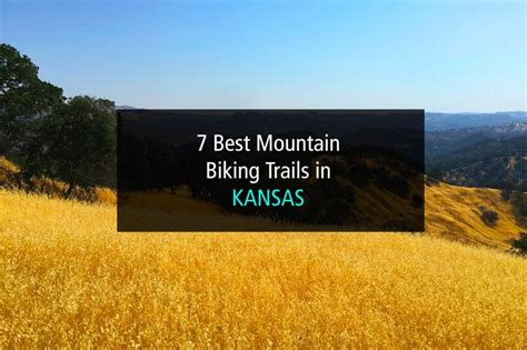 7 Mountain Biking Trails In Kansas Intermountain Bikes