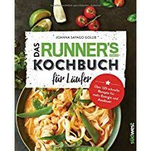 Das Runner S World Kochbuch F R L Ufer Ber Schnelle Rezepte F R