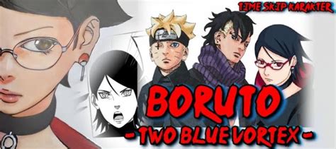 Spoiler Fakta Terbaru Manga Boruto Rilis Agustus Karakter Dan