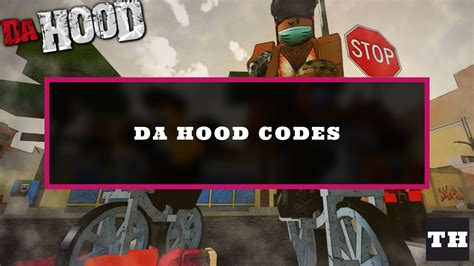 Da Hood New Codes 2024 - Devi Kaylee