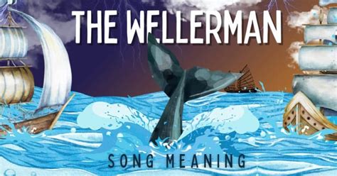 Meaning Behind The Wellerman Sea Shanty Lyrics Music Grotto