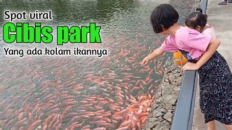 Jalan Jalan Sore Cibis Park TB Simatupang YouTube