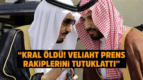 Suudi Arabistan Kral Selman Bin Abd Laziz Ld M Veliaht Prens