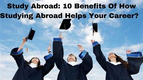 10 Benefits Of How Studying Abroad Helps Your Career