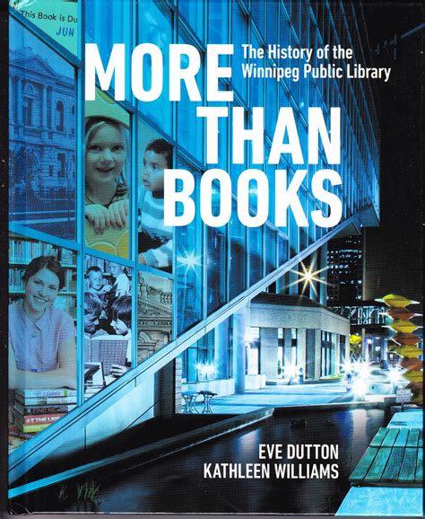 More Than Books: The History of the Winnipeg Public Library by Dutton