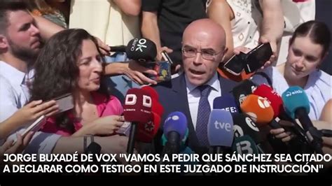 Jorge Buxadé de VOX Vamos a pedir que SÁNCHEZ sea CITADO a DECLARAR