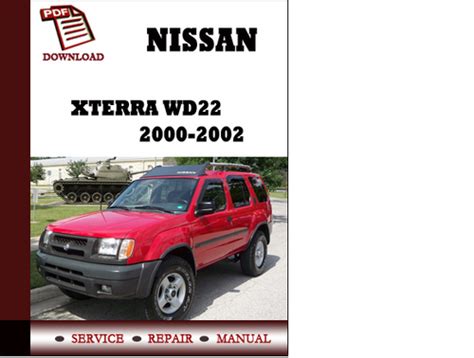 Service Repair Manual Nissan Xterra WD22 2000 2001 2002 Service