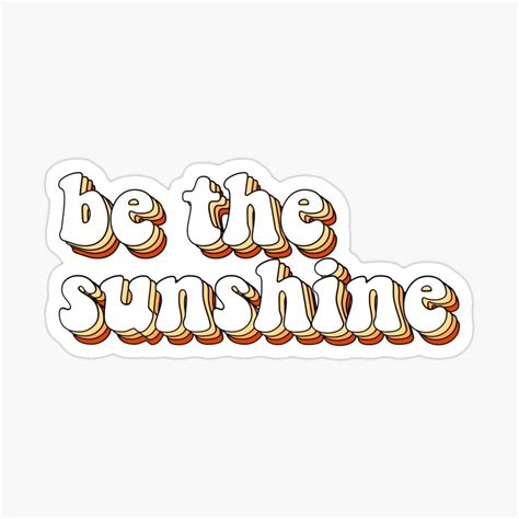 Be The Sunshine Sticker By Doublesxfiles In 2021 Preppy Stickers Cute Laptop Stickers