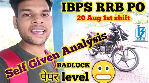 Rrb Po Pre Self Given Analysis 20 Aug 1st Shift 2022 Ibps Rrb Po Exam