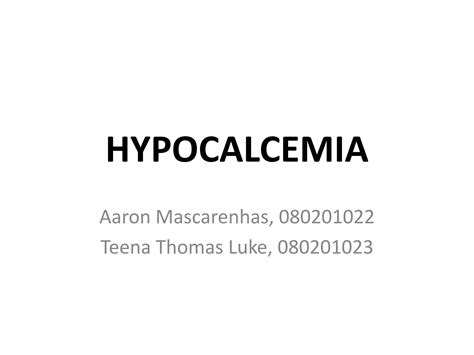 Hypocalcemia Ppt