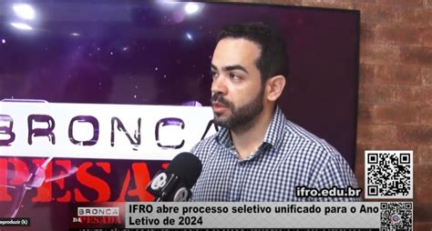 IFRO abre processo seletivo unificado para o Ano Letivo de 2024 Vídeo