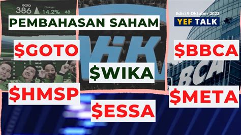 Analisa Prediksi Saham Wika Goto Essa Hmsp Bbca Dan Lainnya Yeftalk