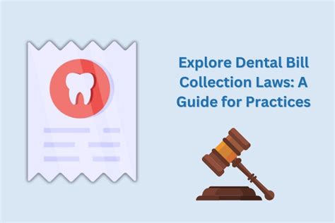 Explore Dental Bill Collection Laws A Guide For Practices