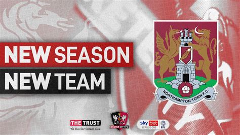 New Season New Team Northampton Town Exeter City F C