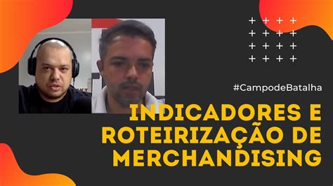 Indicadores E Roteiriza O De Merchandising C Sar Duro