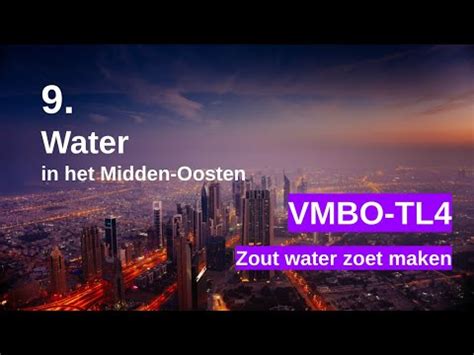 Zout Water Zoet Maken Water In Het Midden Oosten Vmbo TL4 PSJ