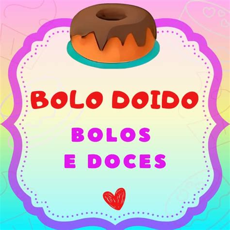 Bolo Doido Bolos E Doces Aracaju Ifood